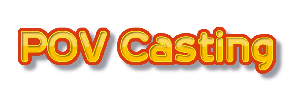 POV Casting