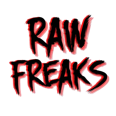 Raw Freaks