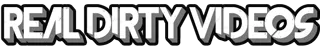 Real Dirty Videos