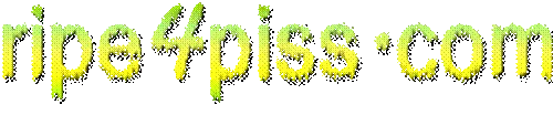 Ripe4Piss
