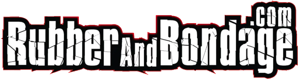 Rubber and Bondage