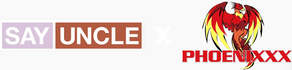 SayUncle x Phoenixxx