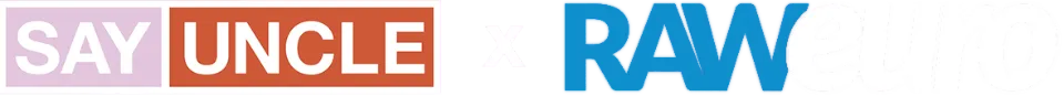 SayUncle x RawEuro