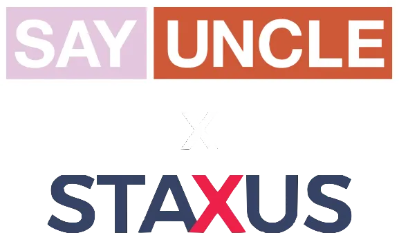 SayUncle x Staxus