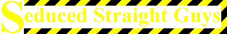Seduced Straight Guys