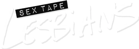 Sex Tape Lesbians