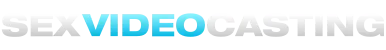 Sex Video Casting