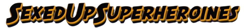 Sexed Up Superheroines