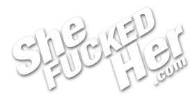 She Fucked Her