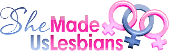 She Made Us Lesbians