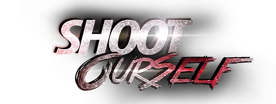 Shoot Ourself