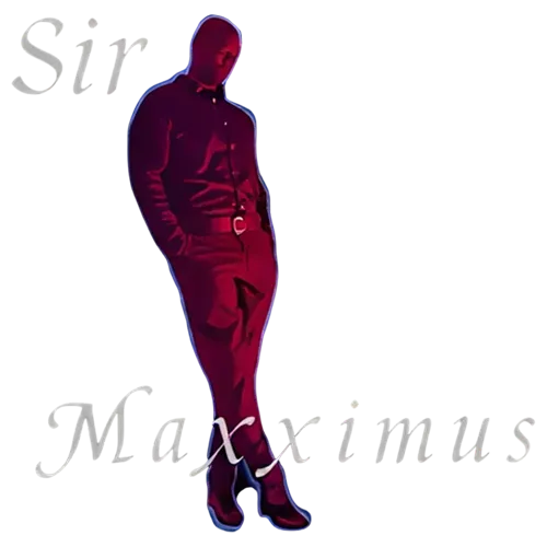 Sir Maxximus