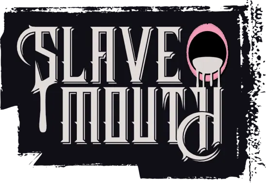Slavemouth