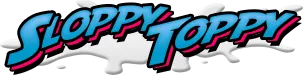Sloppy Toppy
