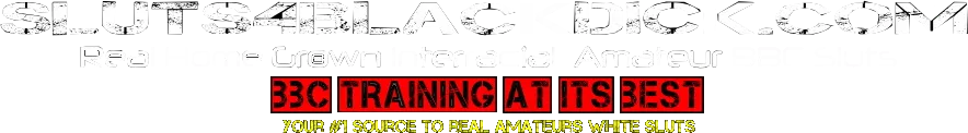 Sluts 4 Black Dick