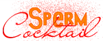 Sperm Cocktail