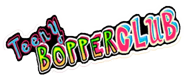 Teeny Bopper Club