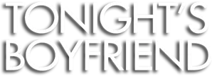 Tonight's Boyfriend (Straight)