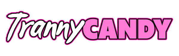 Tranny Candy
