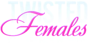 Twisted Females