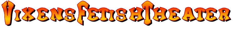VixensFetishTheater