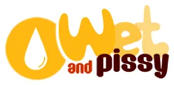 Wet and Pissy