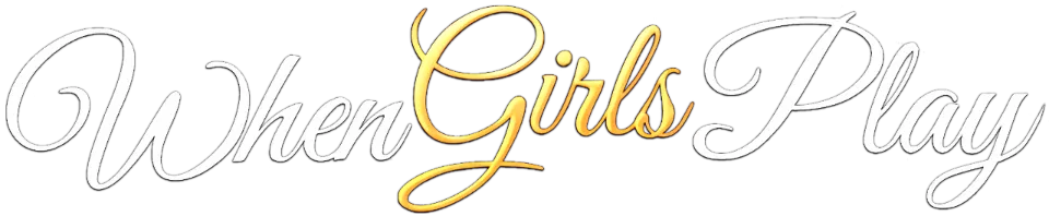 When Girls Play