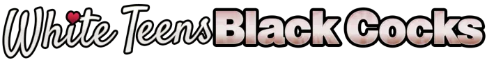 White Teens Black Cocks