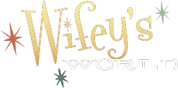 Wifey's World
