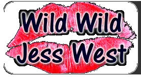 Wild Wild Jess West