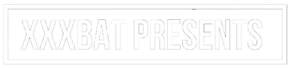 XXX Bat