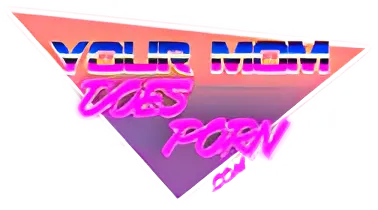 Your Mom Does Porn
